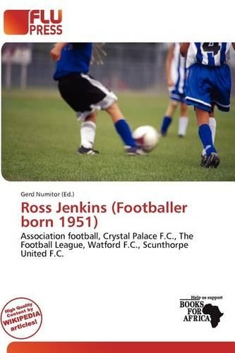 Ross Jenkins (Footballer Born 1951): (English)