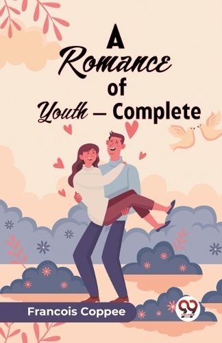 A Romance of Youth — Complete (Edition2023)