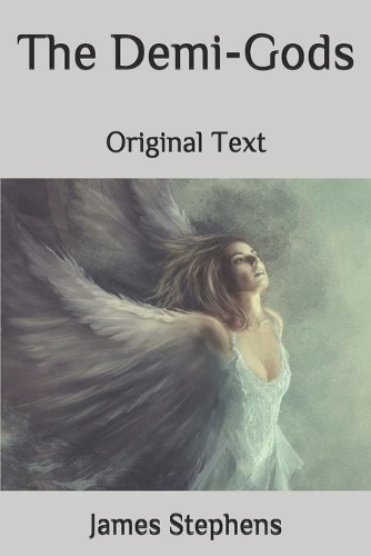 The Demi-Gods: Original Text