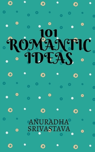 101 Romantic Ideas