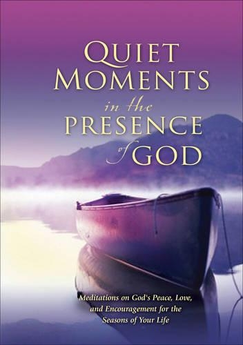 Quiet Moments in the Presence of God