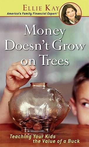 Money Doesnt Grow on Trees