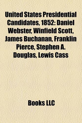 United States Presidential Candidates, 1852