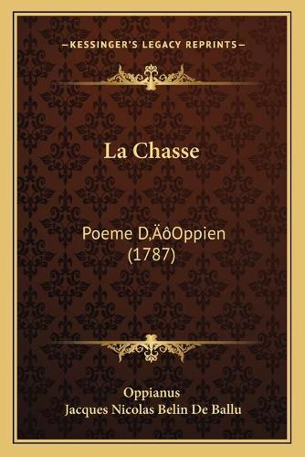 Chasse: Poeme D'Oppien (1787)(French)