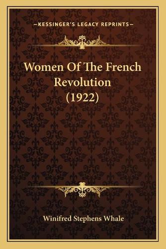 Women Of The French Revolution (1922): (English)