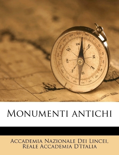 Monumenti antichi Volume 17: (Italian)