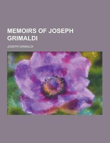 Memoirs of Joseph Grimaldi