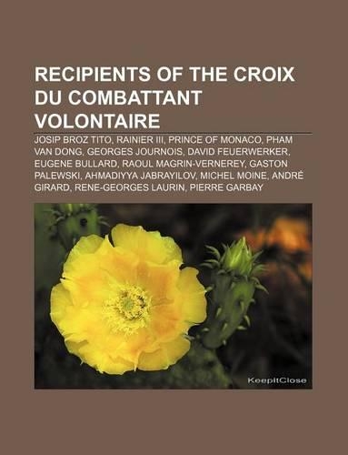 Recipients of the Croix Du Combattant Volontaire