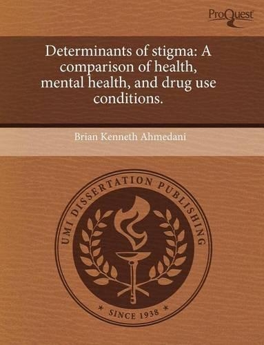 Determinants of Stigma: A Comparison of Health