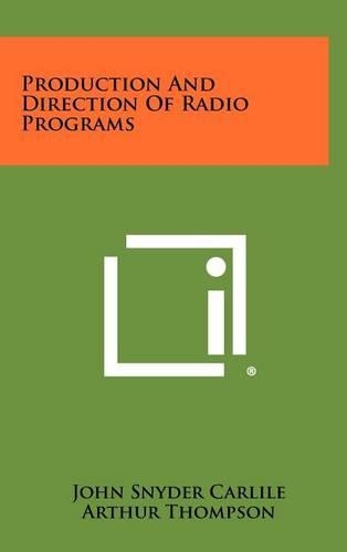 Production and Direction of Radio Programs