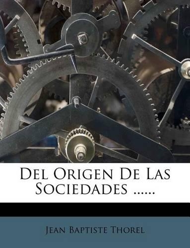 Del Origen De Las Sociedades ......