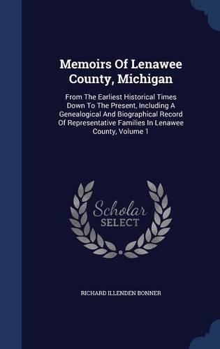 Memoirs Of Lenawee County, Michigan