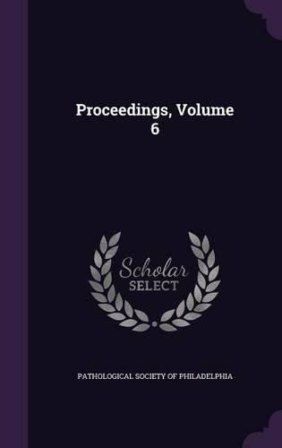 Proceedings, Volume 6