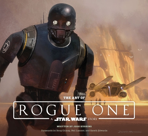 The Art of Rogue One: A Star Wars Story: A Star Wars Story(English)
