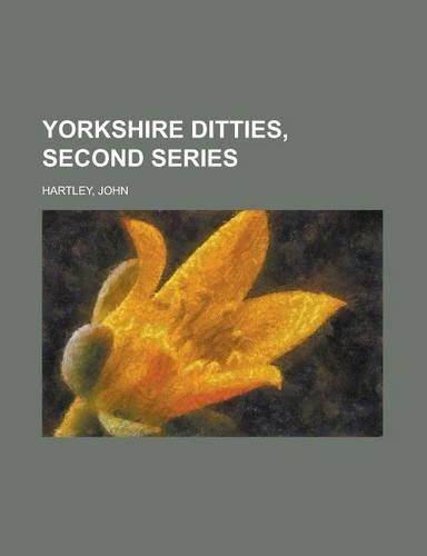 Yorkshire Ditties, Second Series