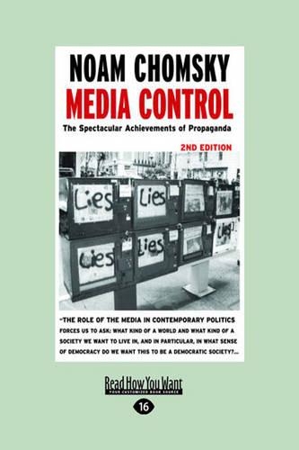 Media Control: The Spectacular Achievements of Propaganda(English)