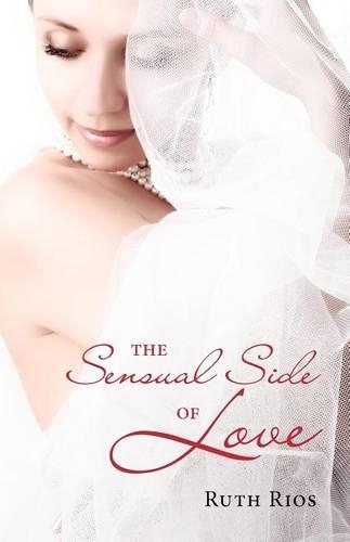 The Sensual Side of Love