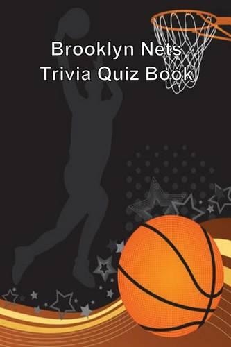 Brooklyn Nets Trivia Quiz Book