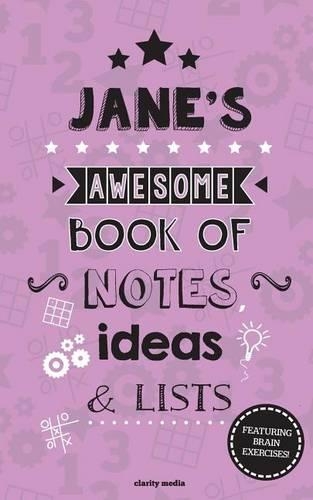 Jane's Awesome Book Of Notes, Lists & Ideas: Featuring brain exercises!(English)
