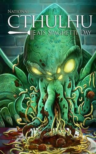 National Cthulhu Eats Spaghetti Day: (English)