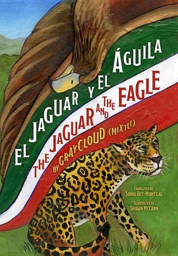 El Jaguar y El Aguila/The Jaguar and the Eagle