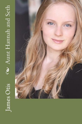 Aunt Hannah and Seth