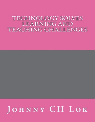 Technology Solves Learning and Teaching Challenges