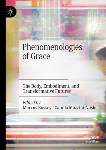 Phenomenologies of Grace