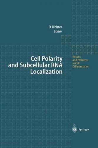 Cell Polarity and Subcellular RNA Localization: (34 Results and Problems in Cell Differentiation)