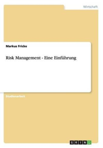 Risk Management - Eine Einführung