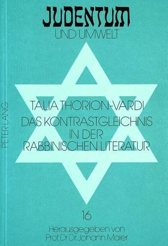 Das Kontrastgleichnis in Der Rabbinischen Literatur