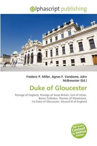 Duke of Gloucester: (English)