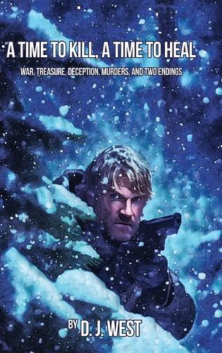 A Time to Kill, a Time to Heal