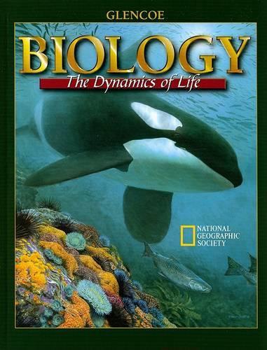 Student Edition: SE Biology:Dynamics of Life 2002