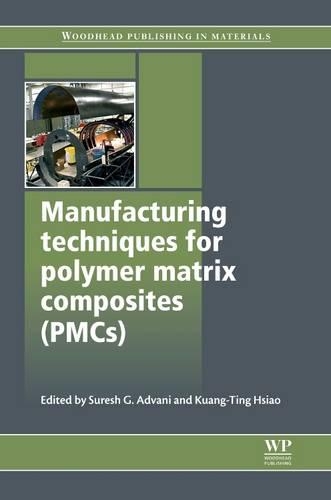 Manufacturing Techniques for Polymer Matrix Composites (Pmcs)
