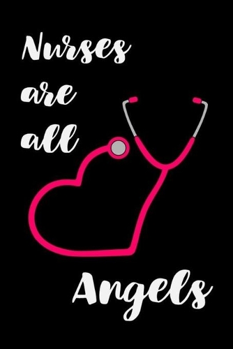 Nurse are all Angels