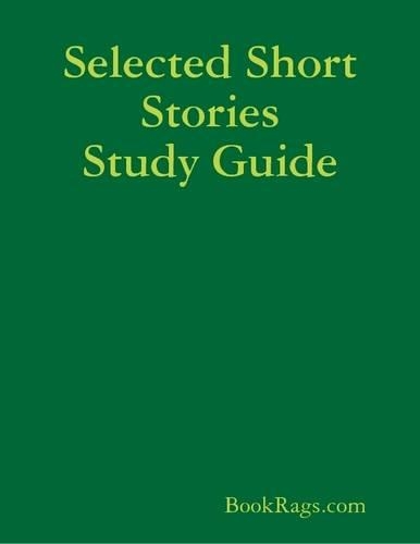 Selected Short Stories Study Guide