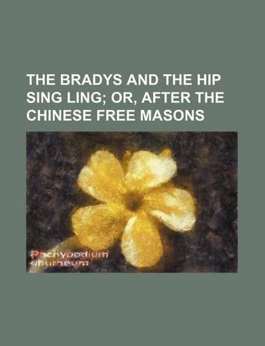 The Bradys and the Hip Sing Ling