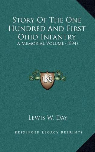 Story Of The One Hundred And First Ohio Infantry