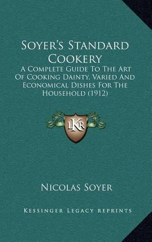 Soyer's Standard Cookery