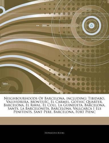 Articles on Neighbourhoods of Barcelona, Including