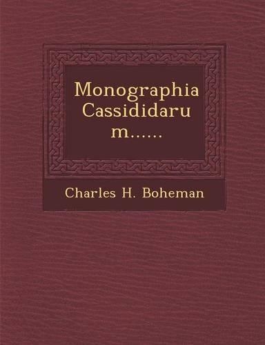 Monographia Cassididarum......