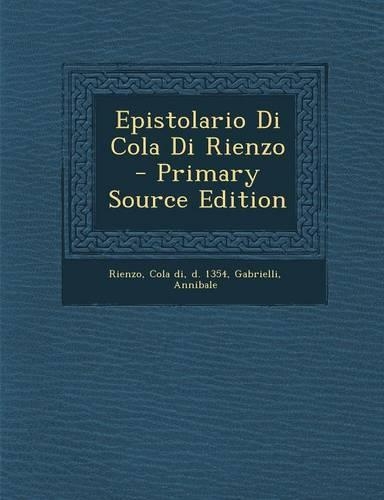 Epistolario Di Cola Di Rienzo