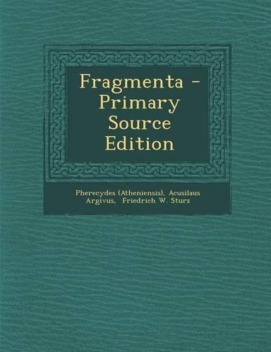 Fragmenta - Primary Source Edition