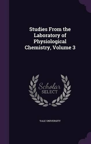 Studies From the Laboratory of Physiological Chemistry, Volume 3: (English)