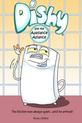 Dishy: And the Appliance Alliance