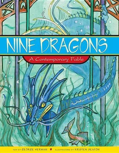 Nine Dragons: A Contemporary Fable