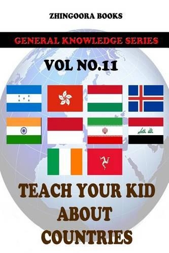 Teach Your Kids About Countries [Vol 11]