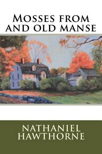 Mosses from and old manse: (English)