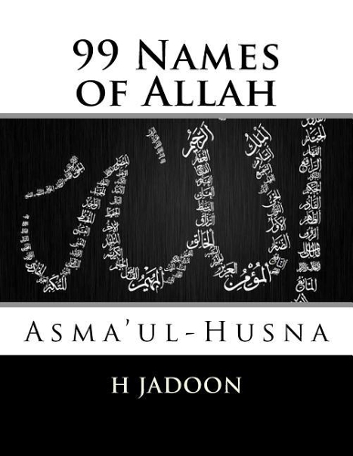 99 Names of Allah: Asma'ul-Husna